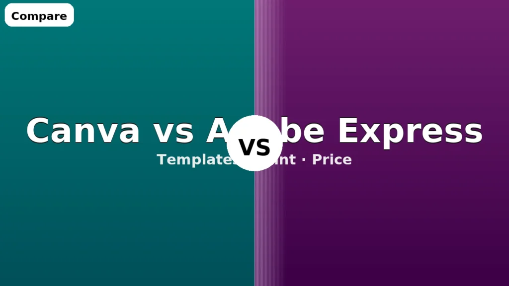 Canva와 Adobe Express 비교 – 템플릿, 편집 UX, 인쇄 품질, 가격
